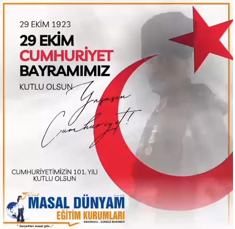 29 Ekim Cumhuriyetimizin  Kuruluşunun 101. Yılını Öğrencilerimizle Hazırladığımız Etkinliklerle Coşkuyla Kutladık